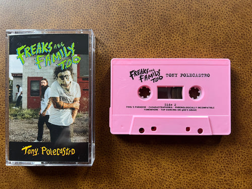Freaks Are Family Too - Cassette